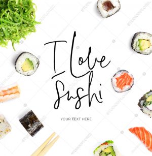 Creative layout made of  quote "I love sushi". Food concept. Sushi on the white background.
